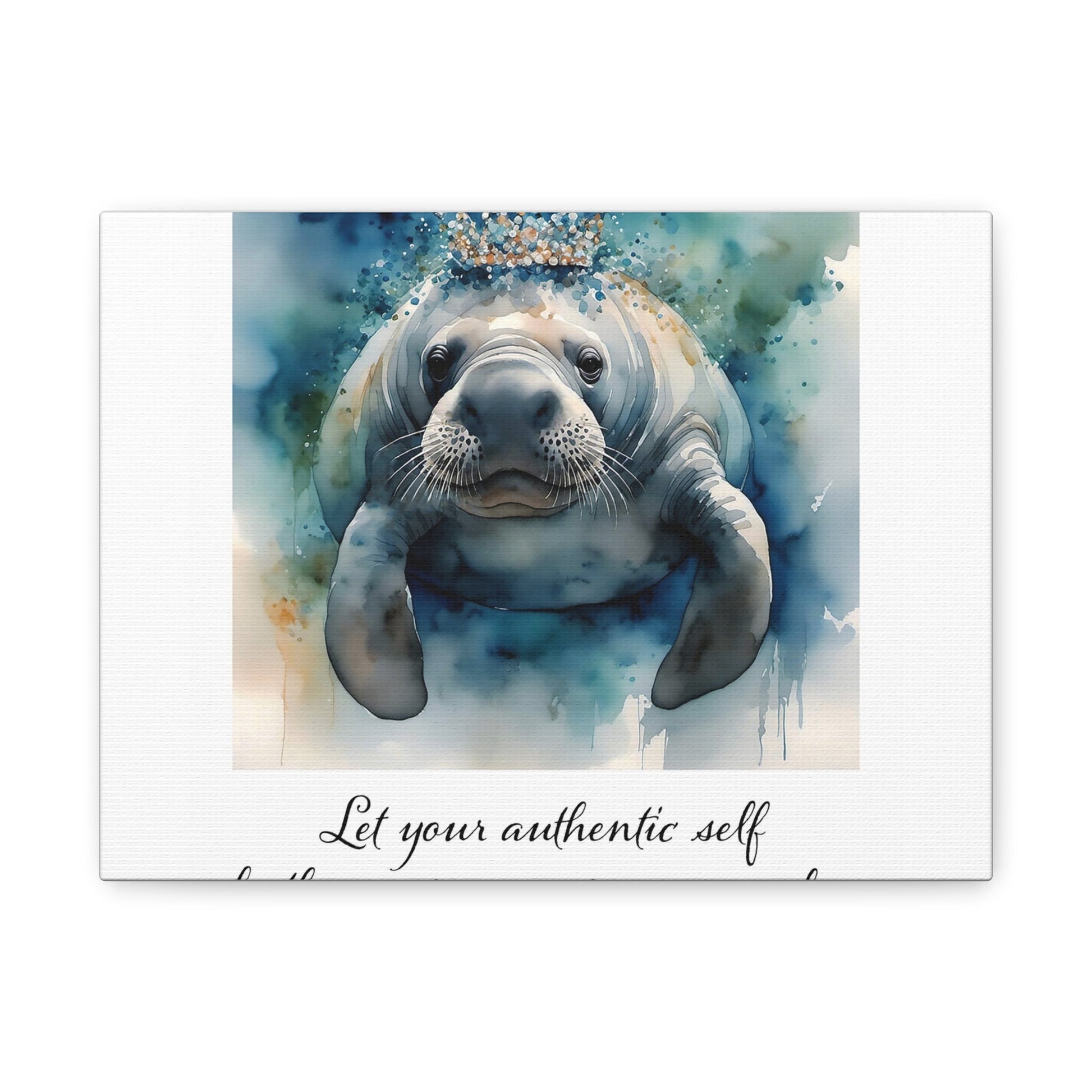 Inspirational Sea Cow Canvas Print - ’Let Your Authentic Self’ 12’’ X 9’’ (Horizontal) / 1.25’’